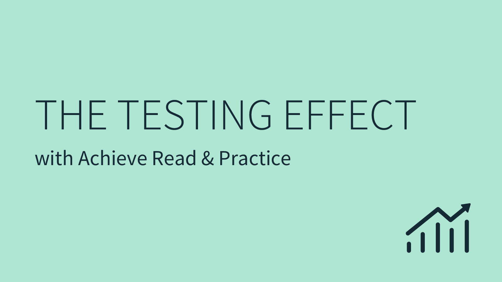 The Testing Effect (with Achieve Read & Practice) Macmillan Teaching
