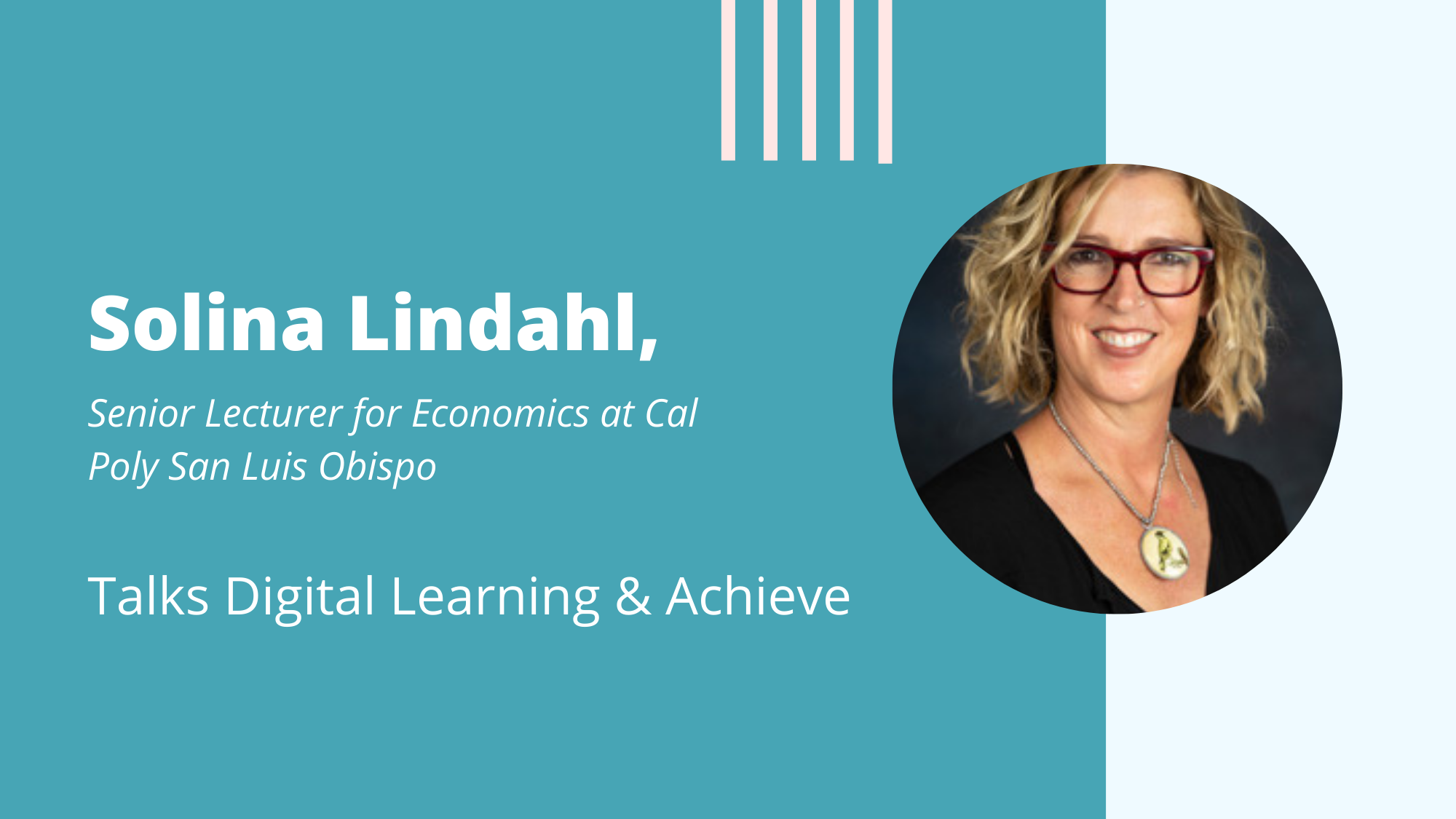 Solina Lindahl transitioned to new digital learning platform Achieve