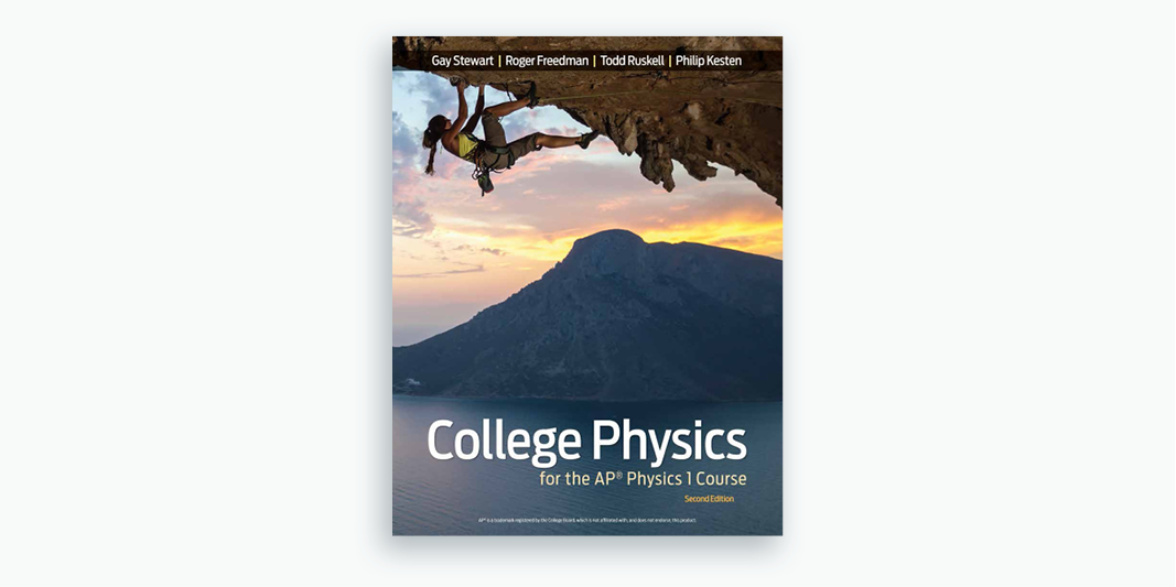 College Physics For The AP® Physics 1 Course - Macmillan Teaching ...