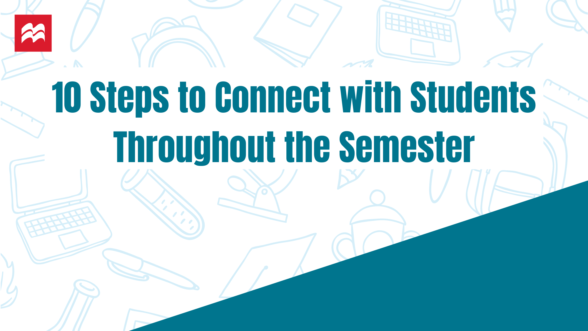 Building connections with students throughout the term