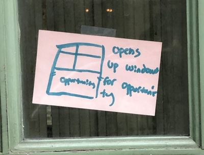 “Opens Up Windows for Opportunity” Pink post-it note found on a school window in NYC..jpg