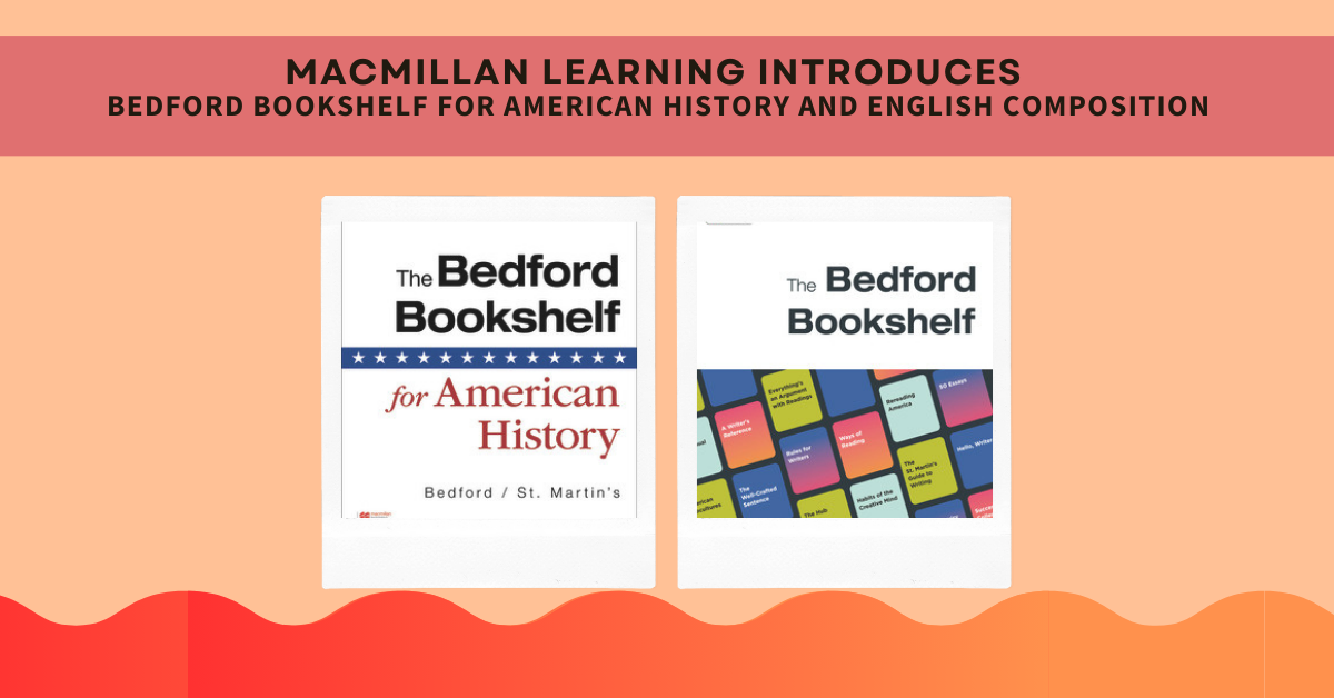 The Bedford Bookshelf launches Spring 2024 for American History and